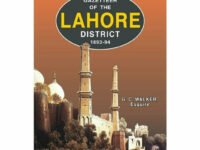 Gazetteer Of The Lahore District 1893-94