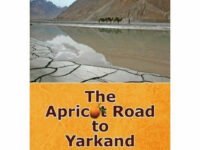 The Apricot Road To Yarkand