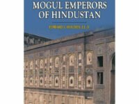 The Mogul Emperors Of Hindustan