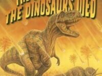 The Day The Dinosaurs Died