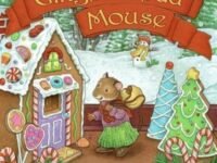 Gingerbread Mouse:a Christmas Holiday Book For Kids