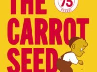 The Carrot Seed: 75th Anniversary