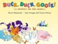 Duck, Duck, Goose!:(a Coyote's On The Loose!)