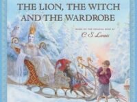 The Lion, The Witch And The Wardrobe:Picture Book Edition
