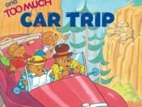The Berenstain Bears And Too Much Car Trip