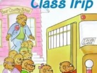 The Berenstain Bears' Class Trip