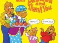The Berenstain Bears Say Please And Thank You