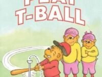 The Berenstain Bears Play T-Ball