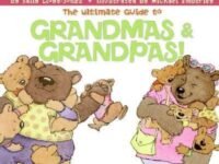 The Ultimate Guide To Grandmas & Grandpas!