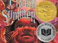 One Crazy Summer:a Newbery Honor Award Winner