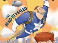 The Extraordinary Adventures Of Ordinary Boy, Book 1: The Hero Revealed
