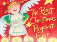 The Best Christmas Pageant Ever (Picture Book Edition):a Christmas Holiday Book For Kids