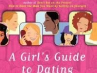 Teen Talk With Dr. Gilda:a Girl's Guide To Dating