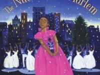The Nutcracker In Harlem:a Christmas Holiday Book For Kids