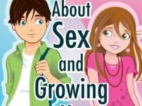 Asking About Sex & Growing Up:a Question-and-answer Book For Kids