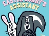 The Easter Bunny's Assistant:an Easter And Springtime Book For Kids