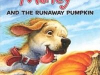 Marley: Marley And The Runaway Pumpkin