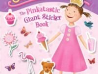 Pinkalicious: The Pinkatastic Giant Sticker Book