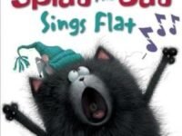 Splat The Cat: Splat The Cat Sings Flat