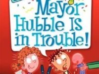 My Weirder School #6: Mayor Hubble Is In Trouble!