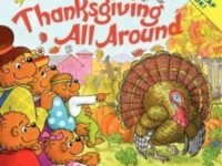 The Berenstain Bears: Thanksgiving All Around