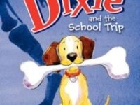 Dixie And The School Trip