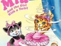 Mia And The Girl With A Twirl