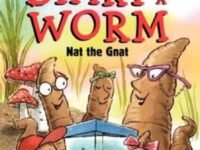 Diary Of A Worm: Nat The Gnat