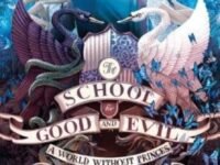 The School For Good And Evil #2: A World Without Princes:Now A Netflix Originals Movie