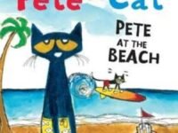 Pete The Cat: Pete At The Beach