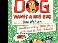 Stick Dog Wants A Hot Dog