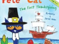 Pete The Cat: The First Thanksgiving:a Thanksgiving Lift-the-Flap Book For Kids
