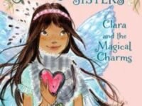 The Fairy Bell Sisters #4: Clara And The Magical Charms