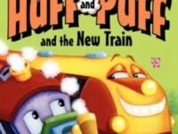 Huff And Puff And The New Train