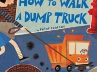 How To Walk A Dump Truck