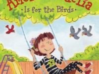 Amelia Bedelia Is For The Birds
