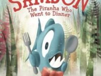Samson: The Piranha Who Went To Dinner