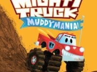Mighty Truck: Muddymania!