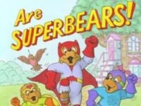 The Berenstain Bears Are Superbears!