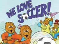 The Berenstain Bears: We Love Soccer!