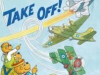 The Berenstain Bears Take Off!