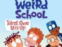 My Weird School: Talent Show Mix-Up