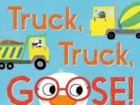 Truck, Truck, Goose!