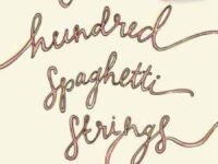 One Hundred Spaghetti Strings