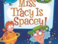 My Weirdest School #9: Miss Tracy Is Spacey!
