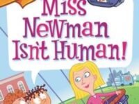 My Weirdest School #10: Miss Newman Isn't Human!