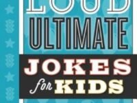 Laugh-Out-Loud Ultimate Jokes For Kids:2-In-1 Collection Of Awesome Jokes And Road Trip Jokes