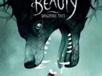 Beasts And Beauty:Dangerous Tales