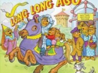 The Berenstain Bears: Long, Long Ago