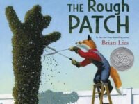 The Rough Patch:a Caldecott Honor Award Winner